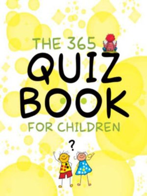 cover image of The 365 Quiz Book for Children